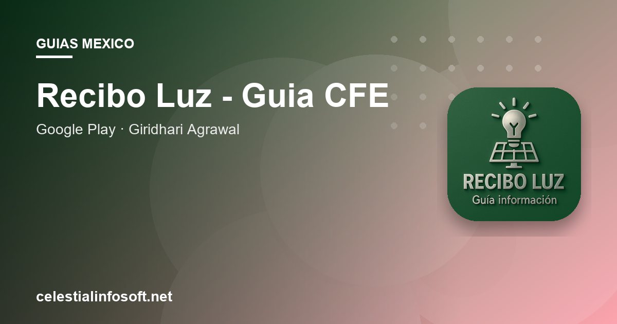 Recibo Luz - Guia CFE app guide cover